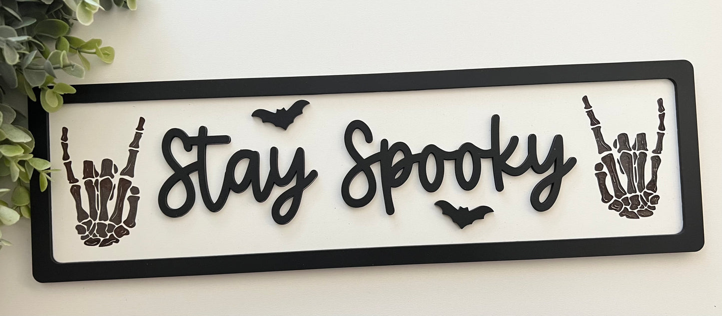 Stay spooky sign