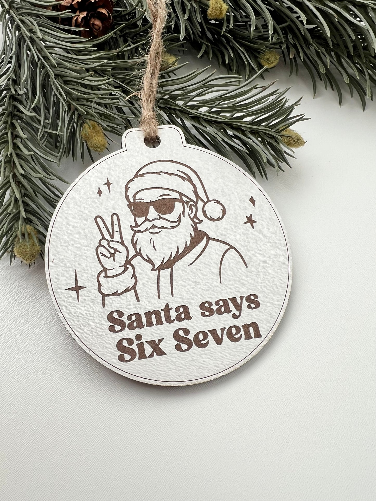 Santa says 67 ornament