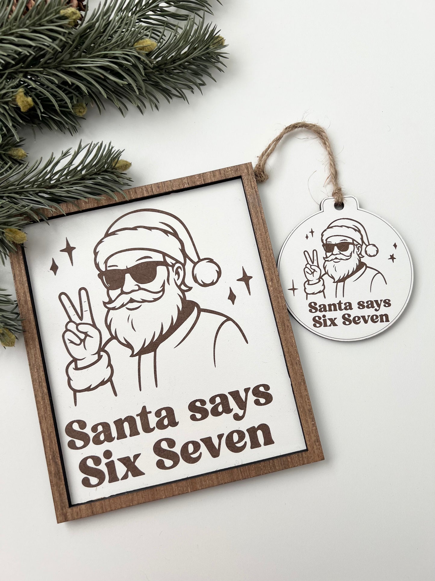 Santa says 6 7 sign